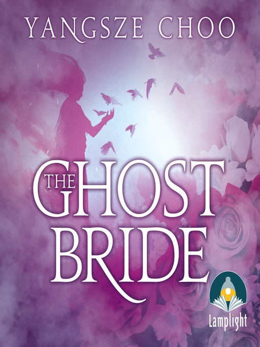 Title details for The Ghost Bride by Yangsze Choo - Available